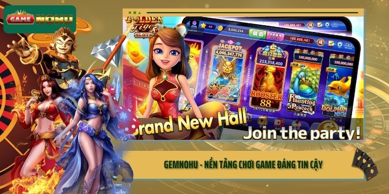 GEMNOHU - Nền tảng chơi game đáng tin cậy